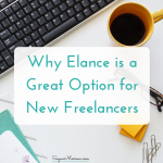 3 Reasons Why Elance Is a Great Option for New Freelancers