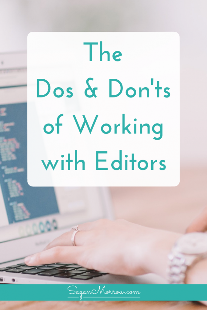 Finished writing your NaNoWriMo novel, or are you finally ready to get your non-fiction book off to an editor? Find out the top dos & don'ts of working with editors in this article! Learn what you should---and shouldn't---do when connecting with a professional editor to make the most of your editing experience. *** tips for writers *** writer tips ***
