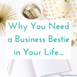 Why you NEED a Business Bestie