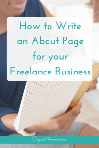 Feeling stuck on writing your About page? The About page on your website can be one of the most challenging to write... but it's also one of the most important, since it's where your website visitors will go right away! In this article, take the stress and frustration out of writing your About page: learn exactly how to write an About page for your freelance business...