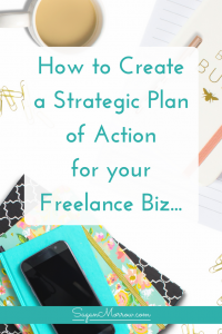 Learn step-by-step how to create a strategic plan of action for your freelance business -- includes a 12-week overview of how to get retainer clients for your freelance business