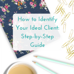 Identifying Your Ideal Client: Step-by-Step Guide