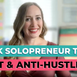 Guilt and your anti-hustle business