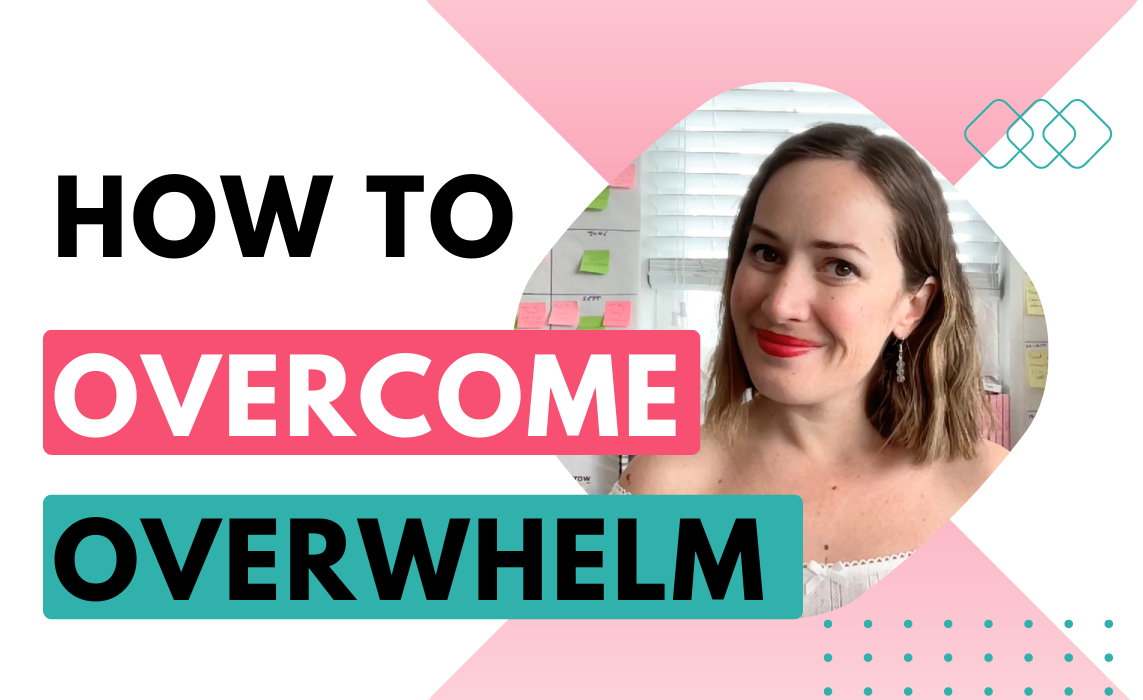 how to overcome overwhelm as a freelancer