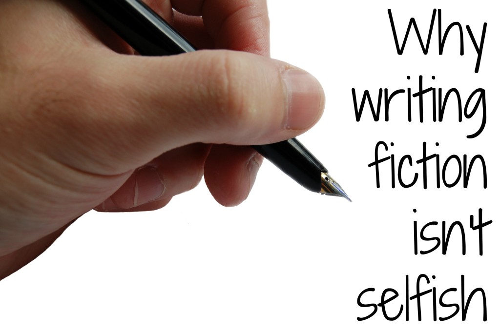 Why writing fiction isn't selfish