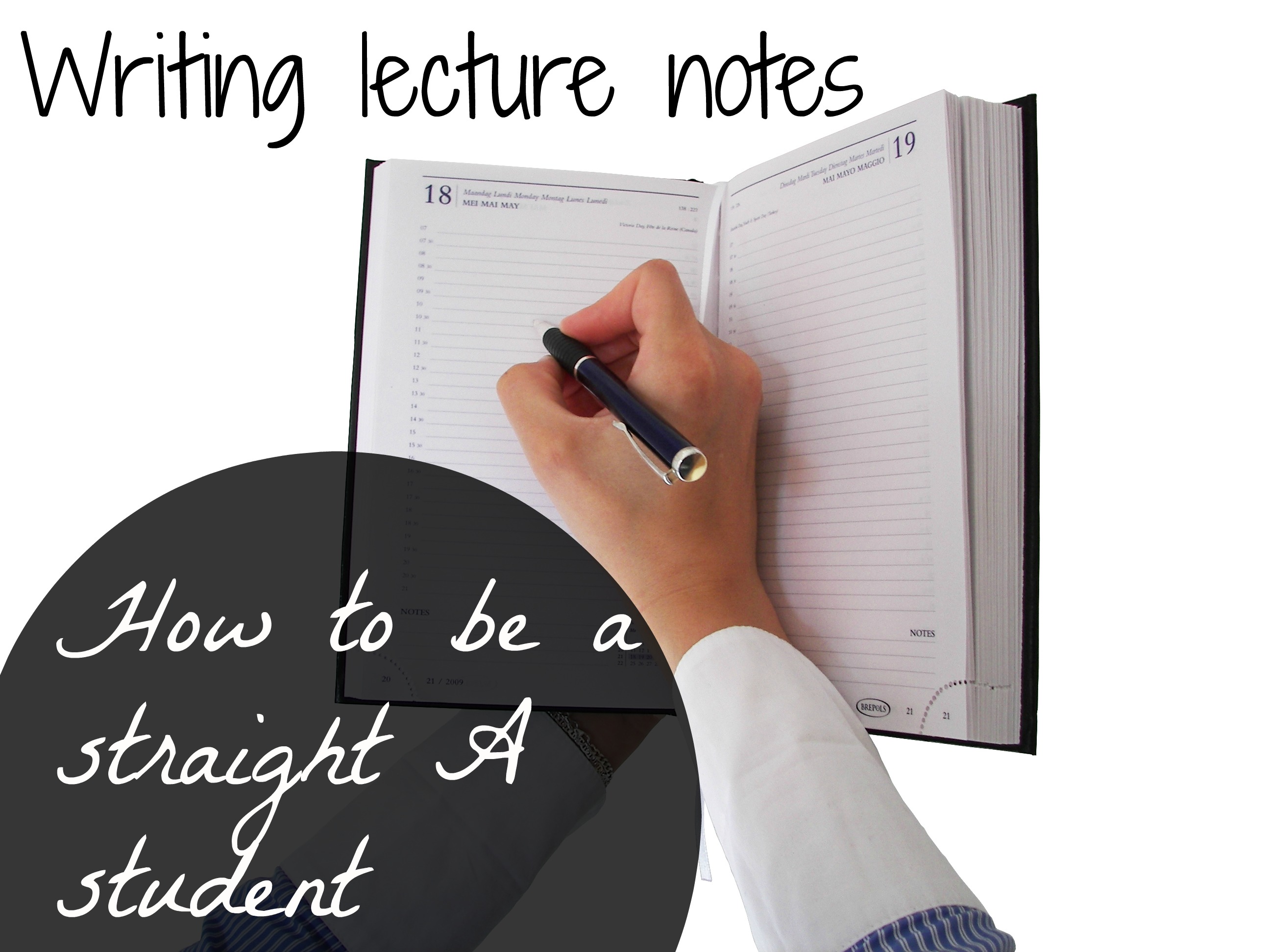 Writing Lecture Notes Tips For Being A Straight A Student