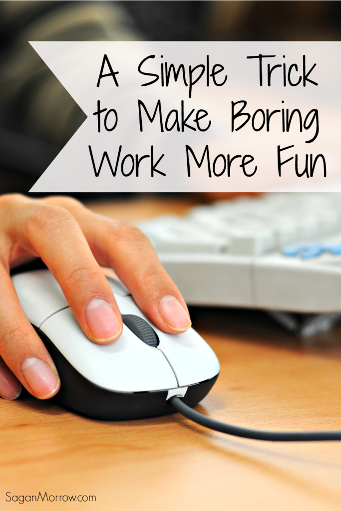 Learn how to make boring work more fun with this 1 simple trick! This is a great work tip to get more enjoyment out of your daily tasks... AND be more productive while you're at it! Find out the secret in this article.