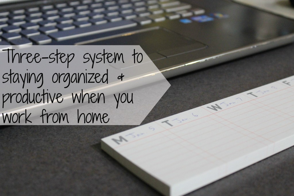 3-step system to staying organized