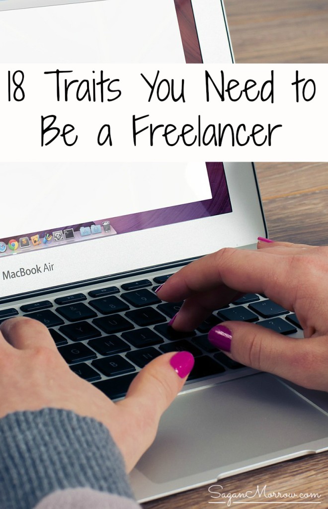 Find out the 18 traits you need to be a freelancer in this article! Assess whether or not freelancing is right for YOU by considering these key things. * freelancer tips * freelancing tips * freelancer traits * freelancing traits * freelance business * freelancer writer *