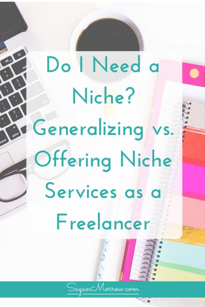 Do I need a niche? This is a common question freelancers have! In this article, I break down whether or not you need a niche... plus exactly how to navigate the niche vs generalized services issue. Click on over to get the freelance business tips now! freelance tips ::: generalizing vs niche services ::: freelance services tips