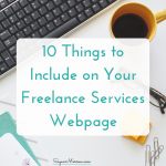 10 Things to Include On Your Freelance Services Webpage