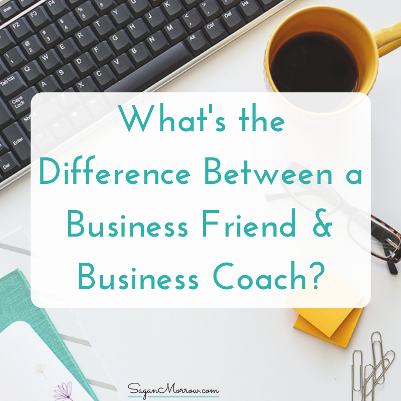 business friend vs business coach