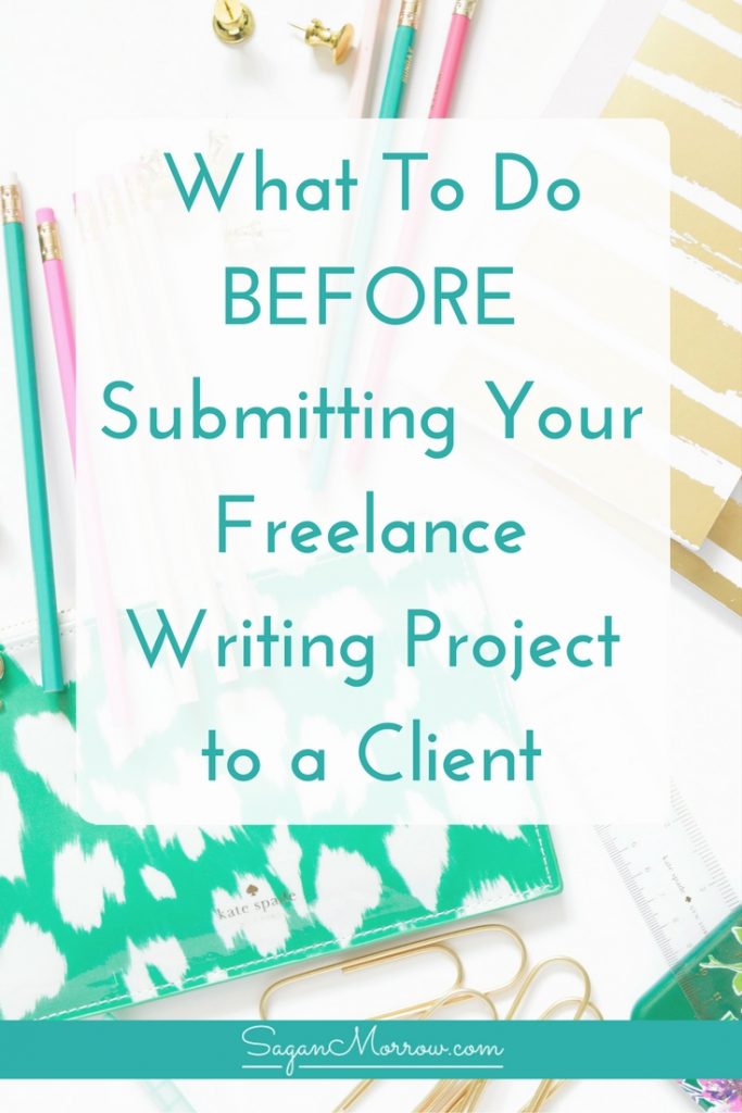 Grab your freelance writing project checklist and learn 5 things you need to do BEFORE you submit your freelance writing project to clients! It's okay to feel a little nervous about submitting a final draft to your client, but this blog post + checklist will help you to feel a little more confident (and ensure that your completed work is truly AWESOME). Click on over to get the goods now!