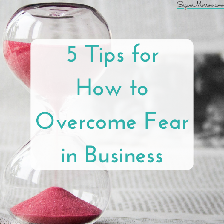 overcoming fear in business