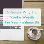 5 reasons why you need a website for your freelance business