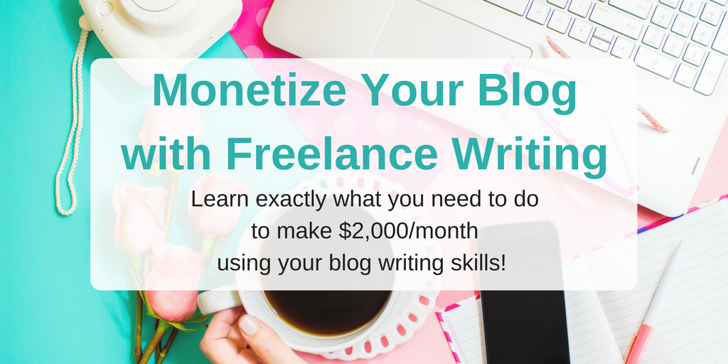 Monetize Your Blog With Freelance Writing Sagan Morrow - 