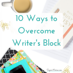 10 Ways to Overcome Writer’s Block