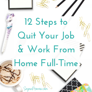 quit your job and work from home full-time