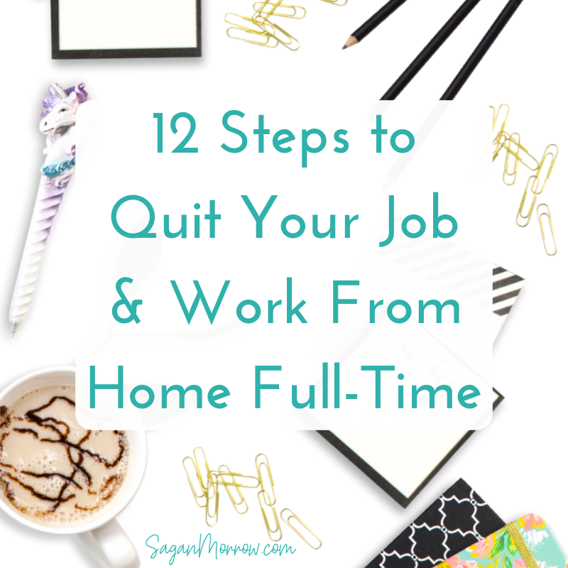 quit your job and work from home full-time