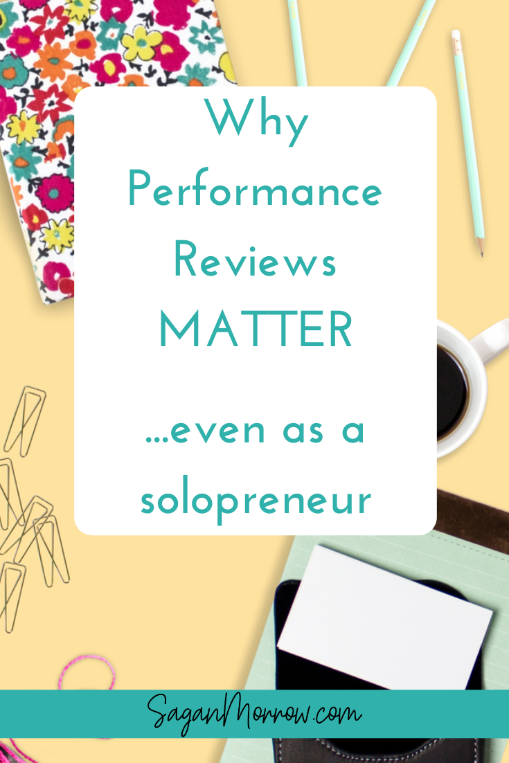 Find out why performance reviews MATTER in your business, even if you're a solopreneur...