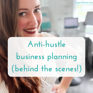 Anti-hustle business planning