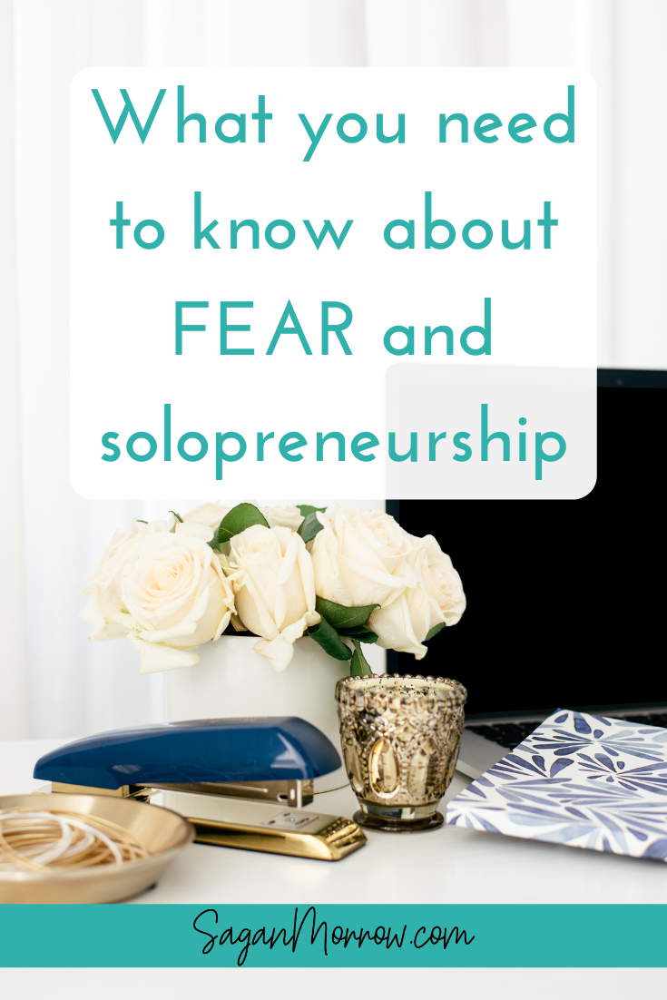 What you need to know about FEAR in solopreneurship