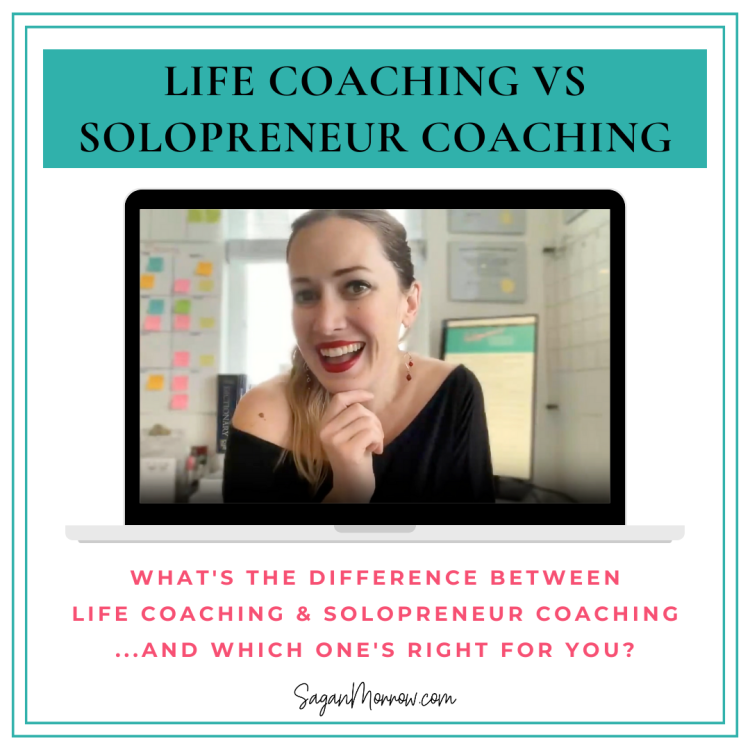 Solopreneur coaching vs life coaching — what's the difference, and which is right for YOU