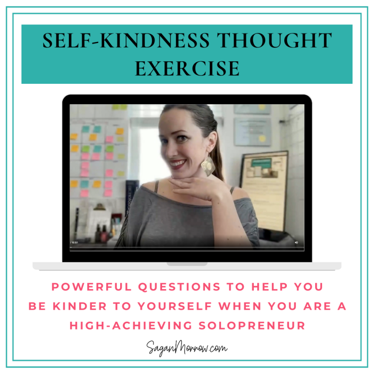 self kindness thought exercise for high achieving solopreneurs