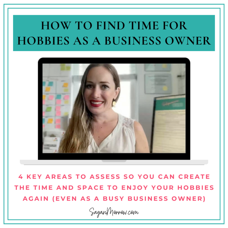 how to find time for hobbies as a business owner
