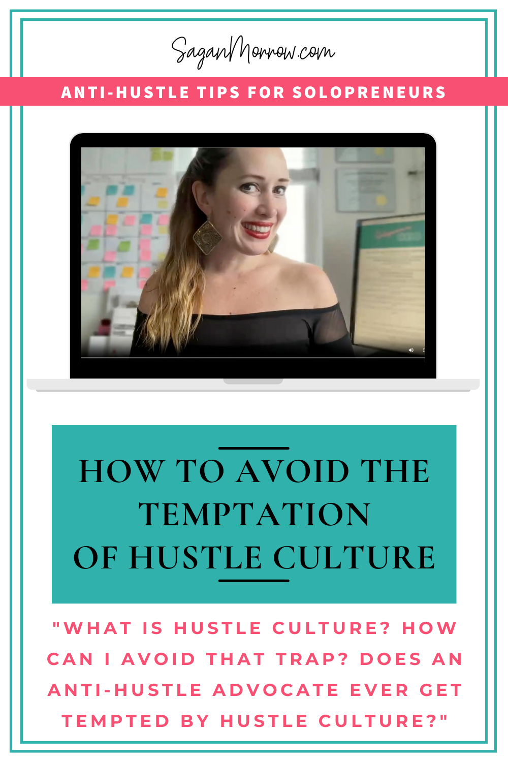 what is hustle culture? Does an anti hustle advocate ever get tempted by hustle culture