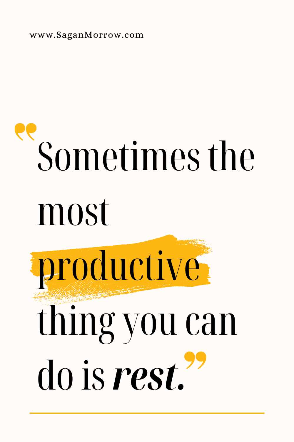 "Sometimes the most productive thing you can do is rest." Time management vs energy management quotes and productivity tips for freelancers
