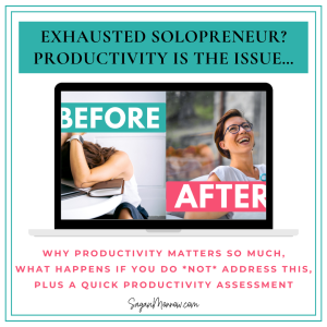 why productivity matters for solopreneurs