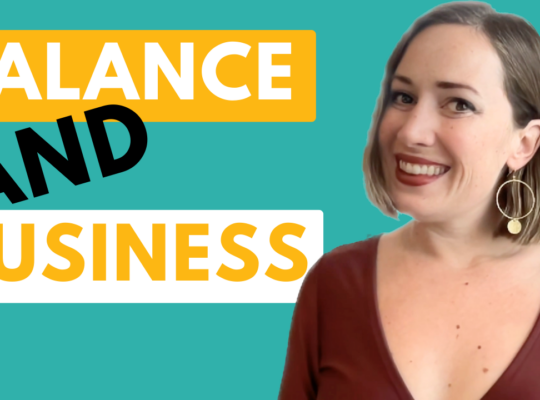 Work Life Balance as a Small Business Owner: Top 3 tips and the TRUTH about it