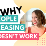 Why doesn’t people pleasing work?
