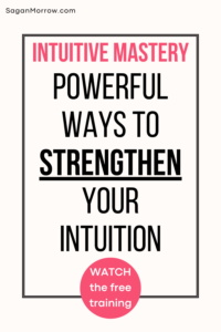 intuitive mastery - powerful ways to strengthen your intuition
