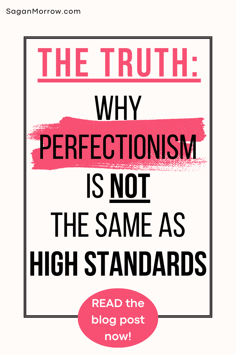 the truth about perfectionism - why perfectionism is not the same as high standards