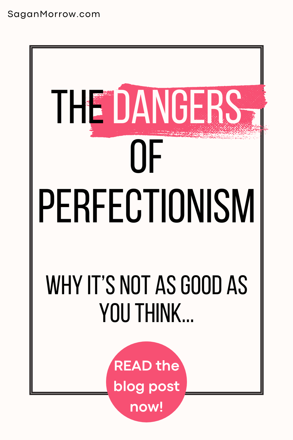 dangers of perfectionism and why perfectionism is not as good as you think