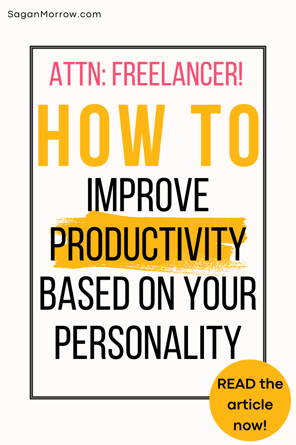 personality-based productivity tips for freelancers — how to improve productivity based on your personality