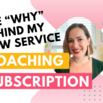 Why I switched from start-and-finish coaching containers to a month-to-month no-obligation coaching subscription model