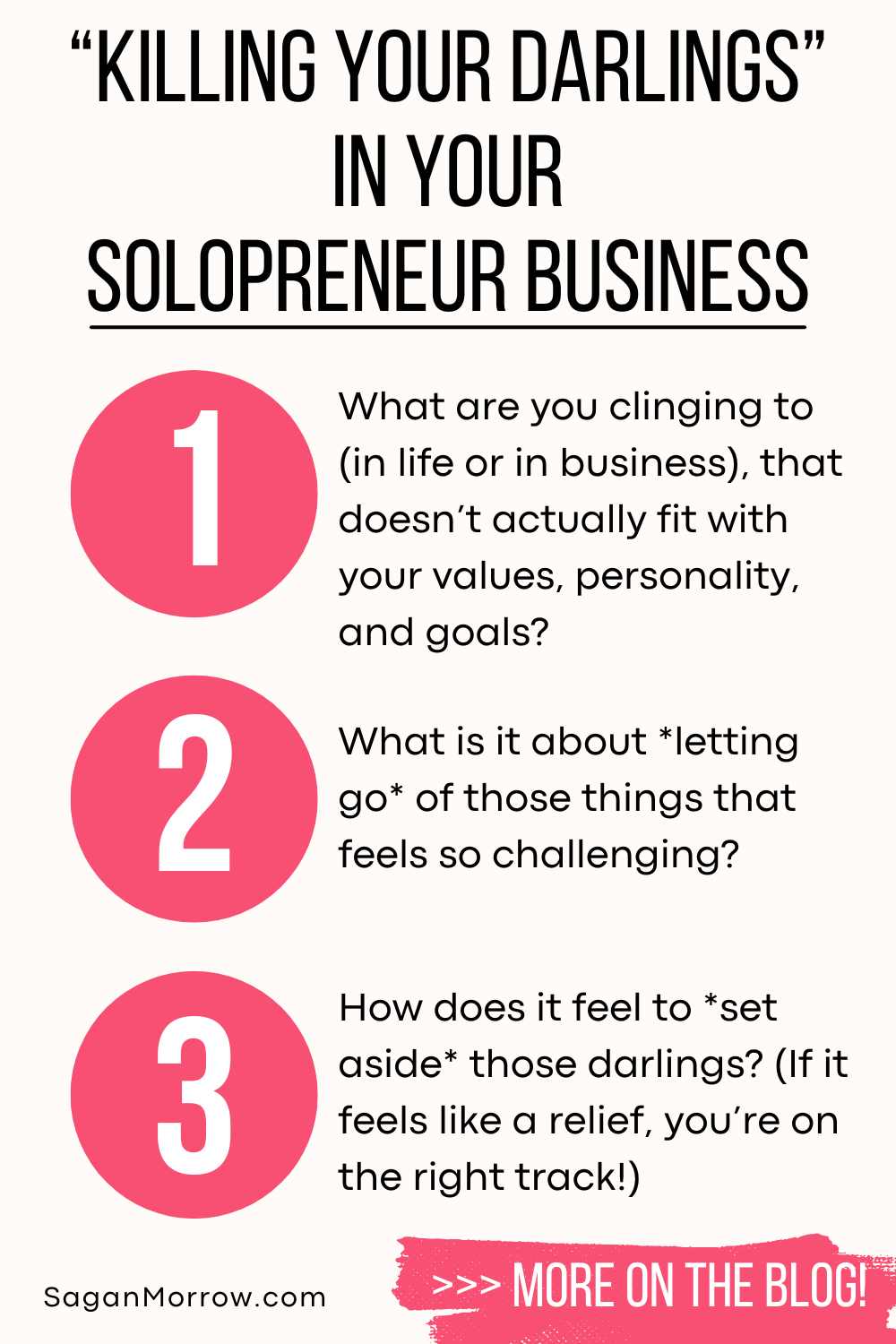 "Killing your darlings" in your solopreneur business: the infographic. 1. What are you clinging to (in life or in business), that doesn’t actually fit with your values, personality, and goals? 2. What is it about *letting go* of those things that feels so challenging? 3. How does it feel to *set aside* those darlings? 