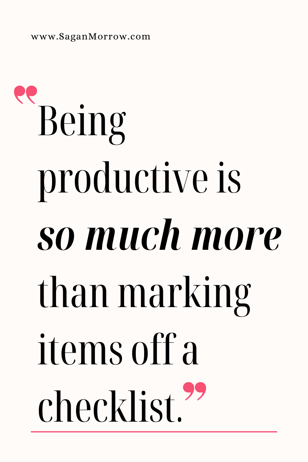 Being productive is so much more than marking items off a checklist - how to increase productivity in project management quotes