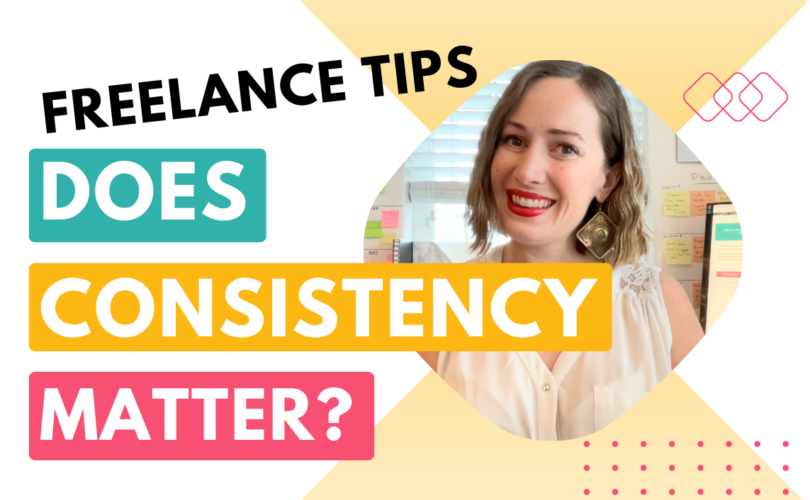 Freelance tips - does consistency matter in business success