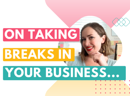 On taking breaks in your business... What happens if I take a break in my business?