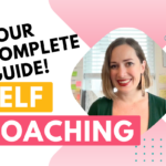 Self Coaching Guide and Techniques (how to coach yourself with self coaching exercises and questions!)