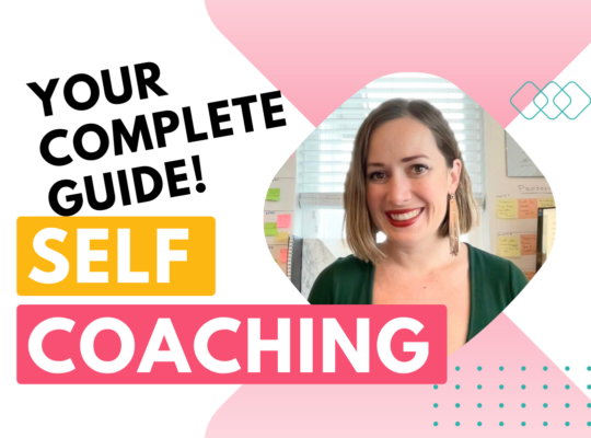 Your complete guide to self coaching — self coaching guide and techniques