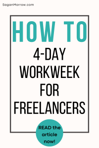 How to do a 4 day workweek for freelancers