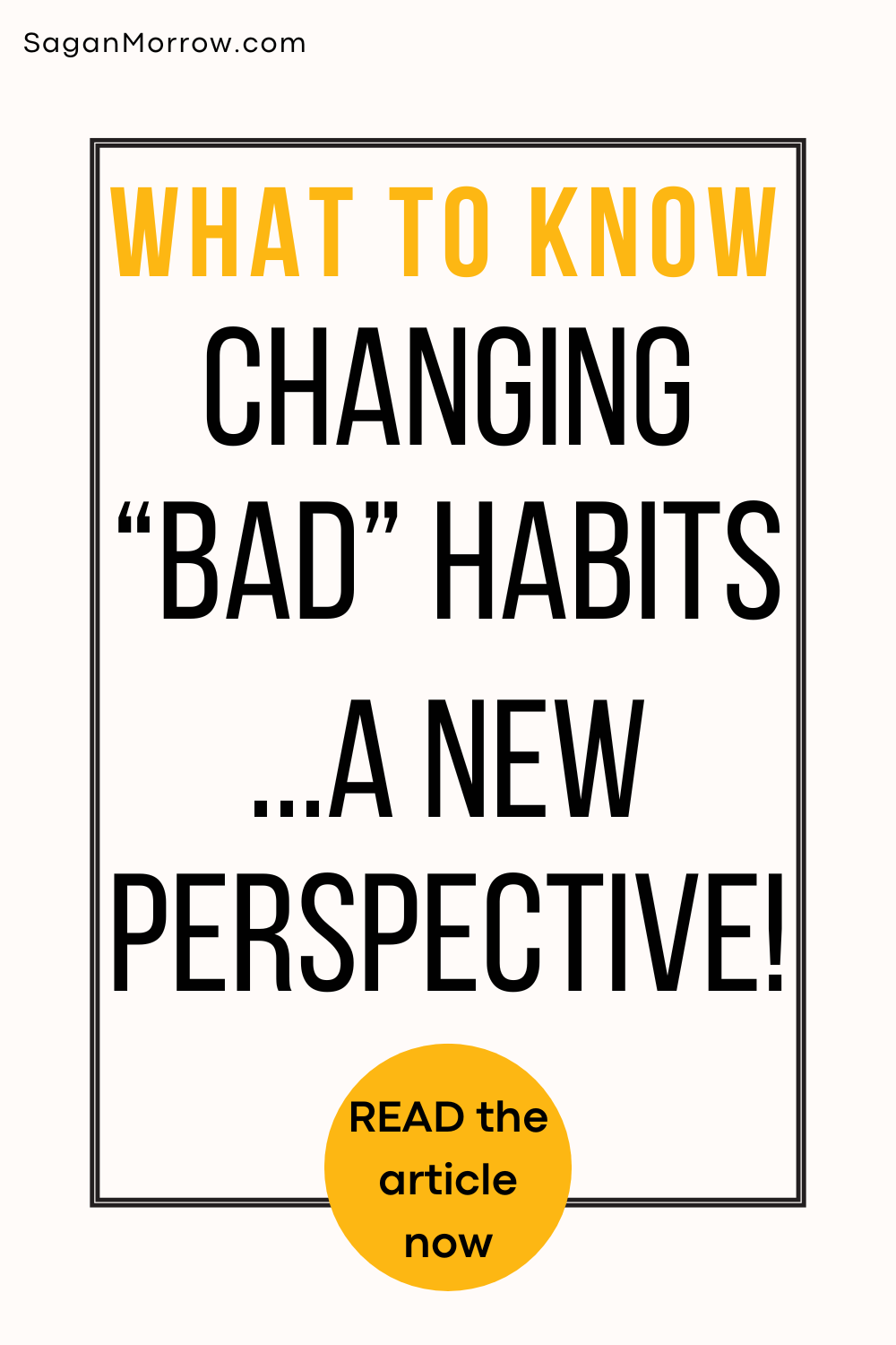 What to know about changing bad habits — a new perspective!