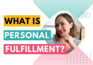 What is personal fulfillment