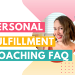 What does a personal fulfillment coach do? (Personal Fulfillment, Part 2)