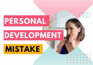 personal development mistake